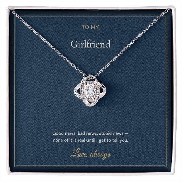 To My Girlfriend Necklace - Not Real Until I Get To Tell You
