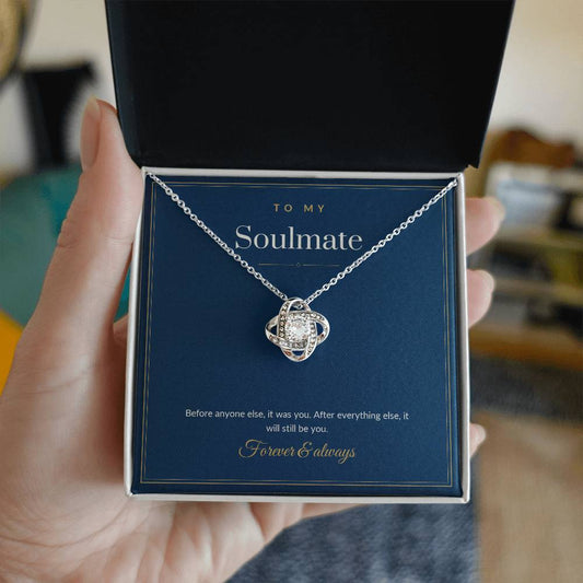 To My Soulmate Necklace - Before Anyone Else, It Was You