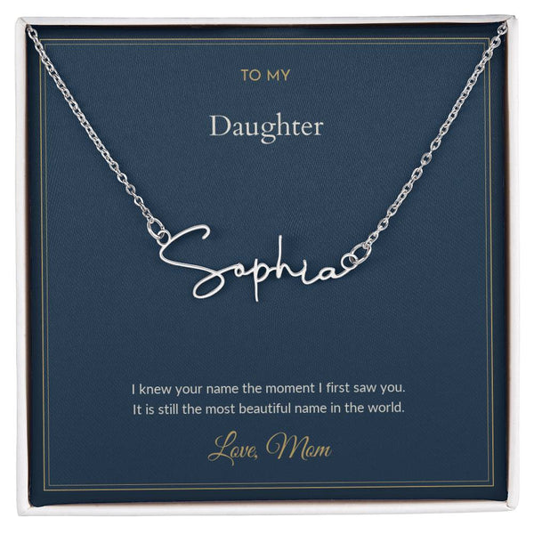 To My Daughter Necklace - The Most Beautiful Name In The World, from Mom